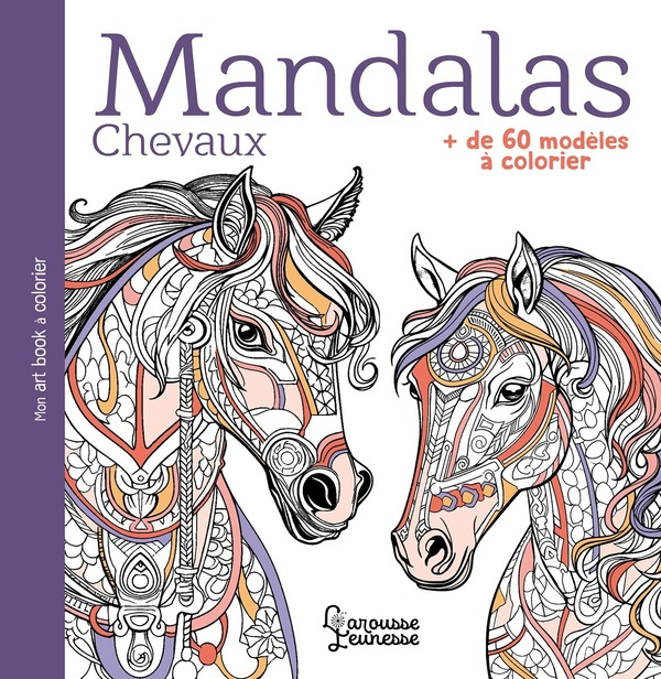 Mandalas chevaux.   de 60 modèles à colorier