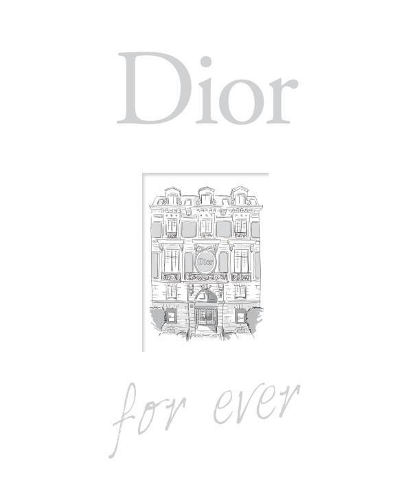 Dior for ever. Edition revue et augmentée