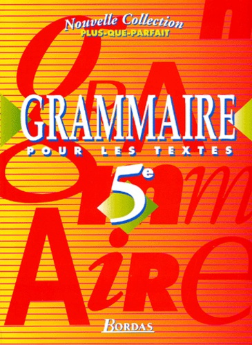 Grammaire pour les textes 5ème
