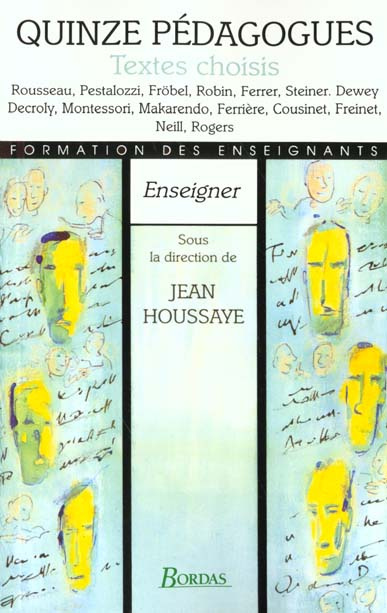 Quinze pédagogues. Textes choisis
