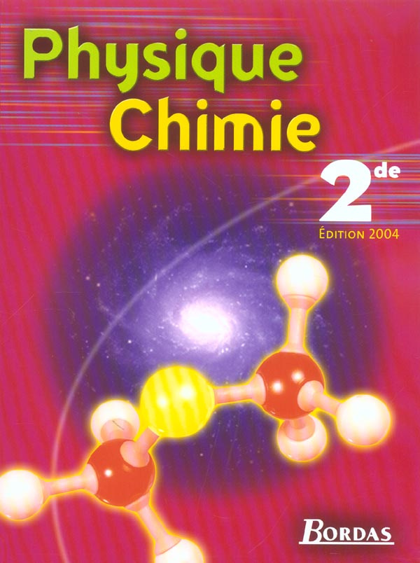 Physique-Chimie 2e. Edition 2004