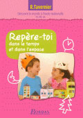 Repère-toi dans le temps et dans l'espace