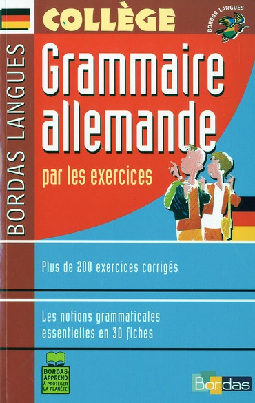 Grammaire allemande par les exercices. Collège
