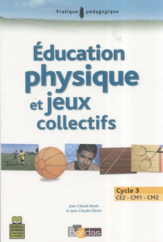 Education physique et jeux collectifs. Cycle 3