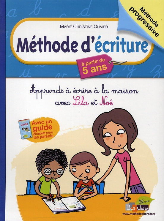 Méthode d'écriture. Apprends à écrire avec Lila et Noé, à partir de 5 ans
