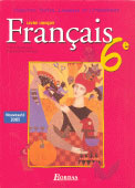 Français 6e. Manuel de l'élève, Edition 2005
