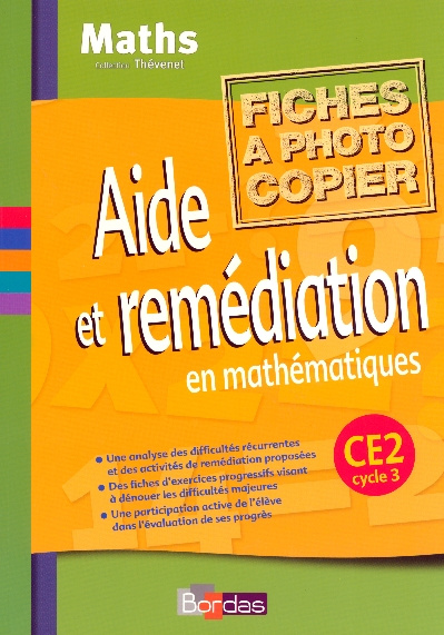 Aide et remédiation en mathématiques CE2 Cycle 3. Fiches à photocopier