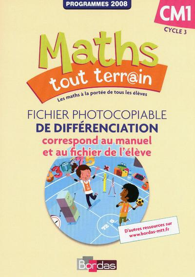 Maths tout terrain CM1. Fichier photocopiable de différenciation