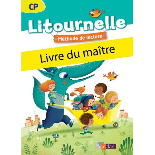 Litournelle CP, méthode de lecture. Livre du maître, avec 1 CD-ROM