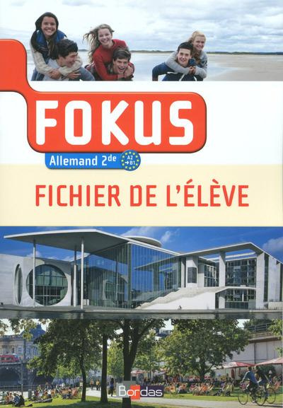 Allemand 2e A2-B1 Fokus. Fichier de l'élève