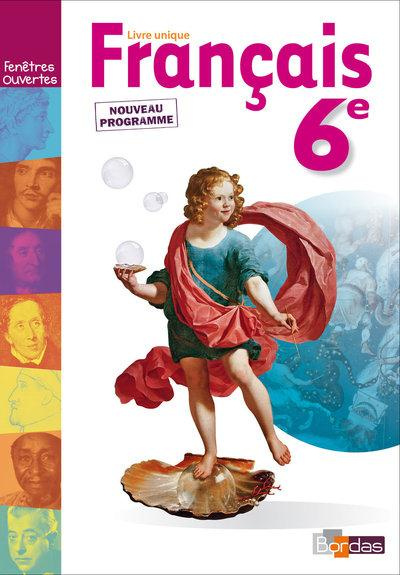 Français 6e. Manuel de l'élève, Edition 2015