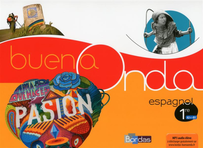 Espagnol 1ere A2/B1 Buena onda. Edition 2016