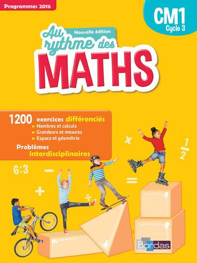Mathématiques CM1 Cycle 3 Au rythme des maths. Edition 2016