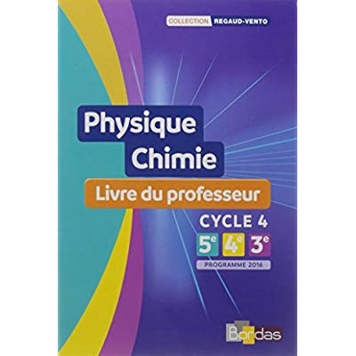 Regaud Vento Physique-Chimie Cycle 4 2017 Livre du professeur