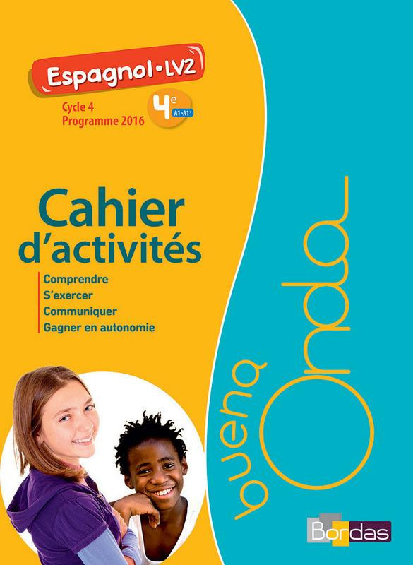 Espagnol LV2 4e Cycle 4 Buena onda. Cahier d'activités, Edition 2017