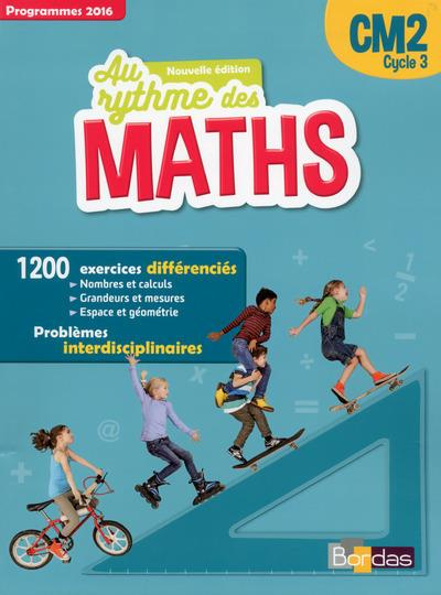 Mathématiques CM2 Cycle 3 Au rythme des maths. Edition 2016