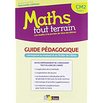 Maths tout terrain CM2. Guide pédagogique, Edition 2018