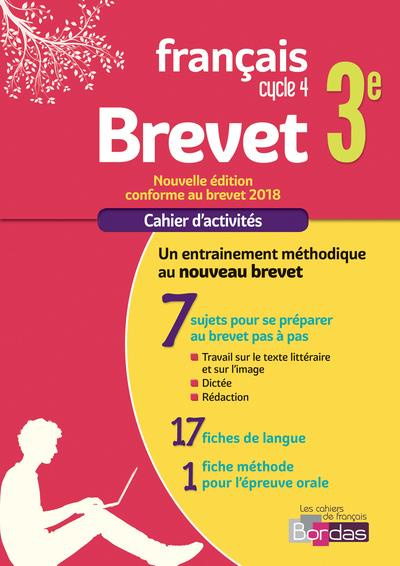Français cahier brevet 3e. Cahier d'exercices, Edition 2018