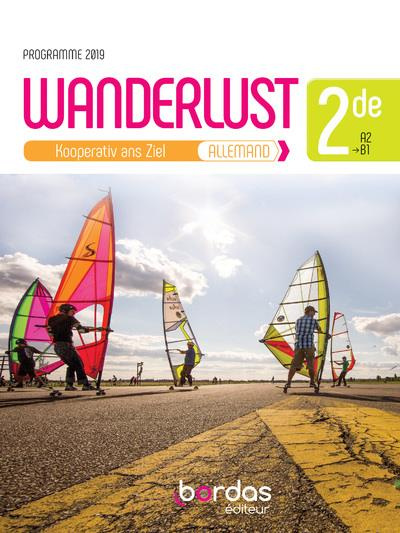 Allemand 2de A2-B1 Wanderlust. Edition 2019