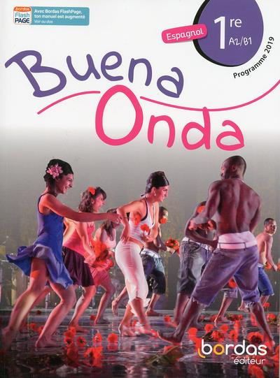 Espagnol 1re A2/B1 Buena onda. Edition 2019