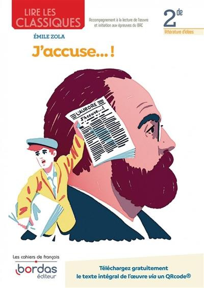 Lire les classiques 2de J'Accuse...! Emile Zola, Edition 2022
