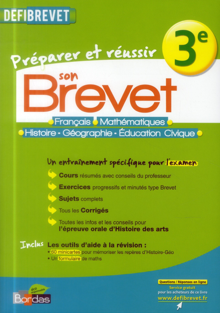 Préparer et réussir son brevet 3e. Français, mathématiques, histoire-géographie-éducation civique