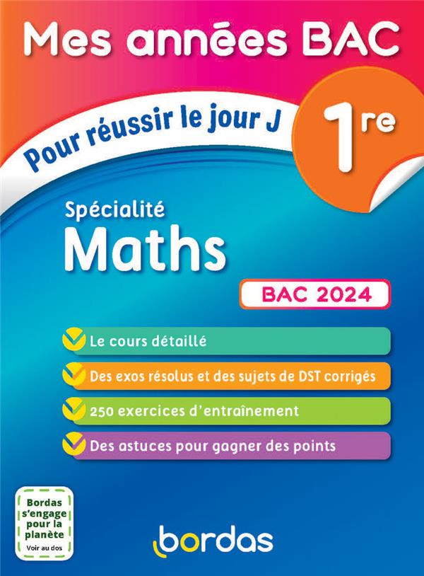Mathématiques 1re Spécialité Maths. Pour réussir le jour J, Edition 2024