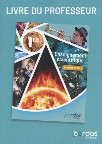 Enseignement scientifique 1re. Livre du professeur, Edition 2024