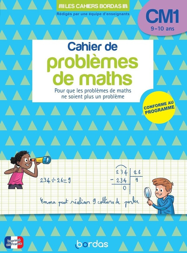 Cahier de problèmes de maths CM1. Conforme au programme