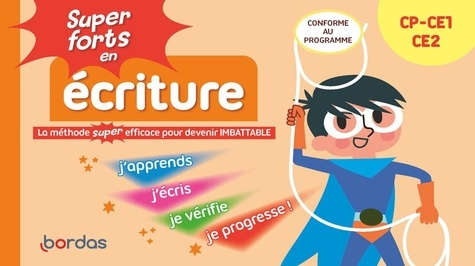 Super forts en écriture. Du CP au CE2
