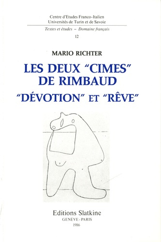 LES DEUX CIMES DE RIMBAUD : DEVOTION ET REVE.