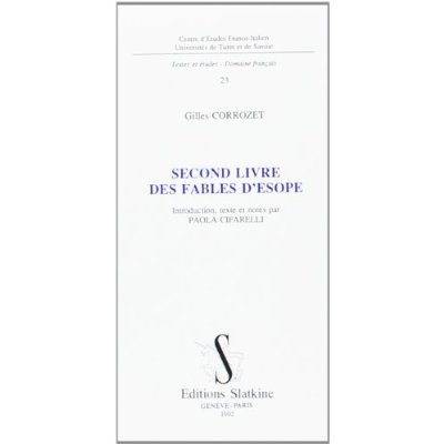 SECOND LIVRE DES FABLES D'ESOPE. INTRODUCTION, TEXTE ET NOTES PAR PAOLA CIFARELLI.