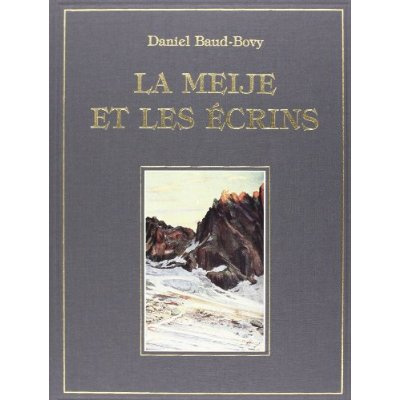 LA MEIJE ET LES ECRINS. ILLUSTRATIONS DE ERNEST HAREUX.