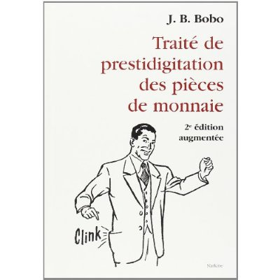 TRAITE DE PRESTIDIGITATION DES PIECES DE MONNAIE. 2EME EDITION AUGMENTEE. REDIGE PAR JOHN BRAUN. TR