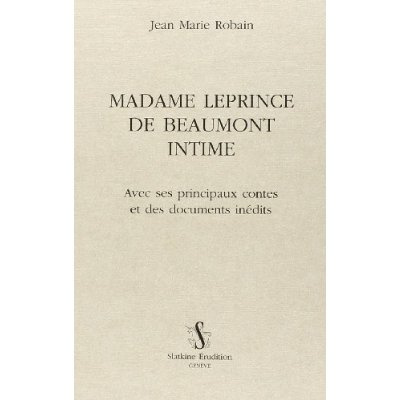MADAME LEPRINCE DE BEAUMONT INTIME.