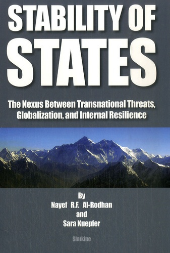 STABILITY OF STATES. THE NEXUS BETWEEN TRANSNATIONAL THREATS,GLOBALIZATION AND INTERNAL RESILIENCE