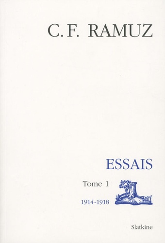 OEUVRES COMPLETES. ESSAIS TI. 1914-1918