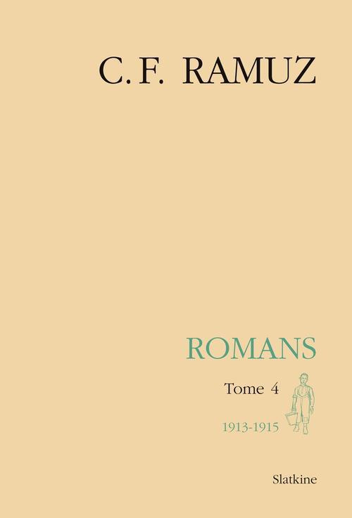 OEUVRES COMPLETES 22. ROMANS. T4. 1912-1915
