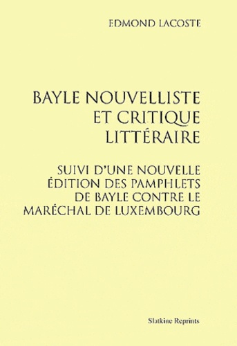 BAYLE NOUVELLISTE ET CRITIQUE LITTERAIRE. (1929)