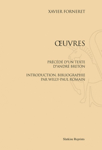 OEUVRES, PRECEDEES D'UN TEXTE D'ANDRE BRETON. EDITION DE WILLY-PAUL ROMAIN. (1952)