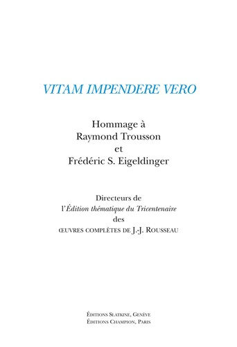 VITAM IMPENDERE VERO. HOMMAGE A R. TROUSSON ET F.S. EIGELDINGER