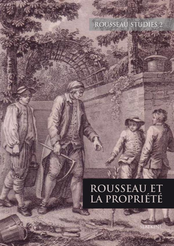 REVUE ROUSSEAU STUDIES 2 : ROUSSEAU ET LA PROPRIETE