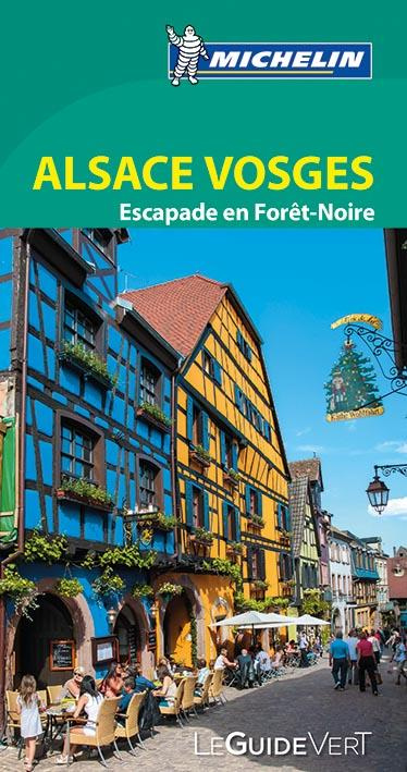 Alsace - Guide Vert / Massif des Vosges, escapade en Forêt Noire et à Bâle