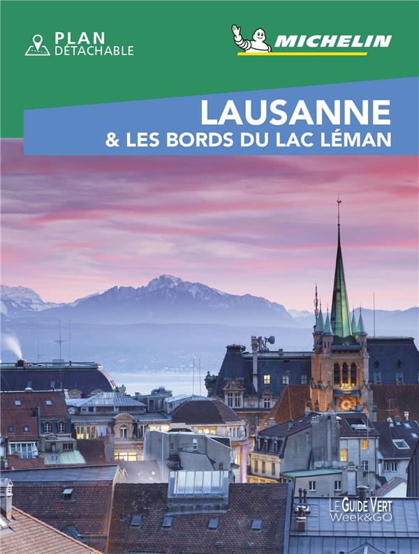 Lausanne & les bords du lac Léman. Avec 1 Plan détachable