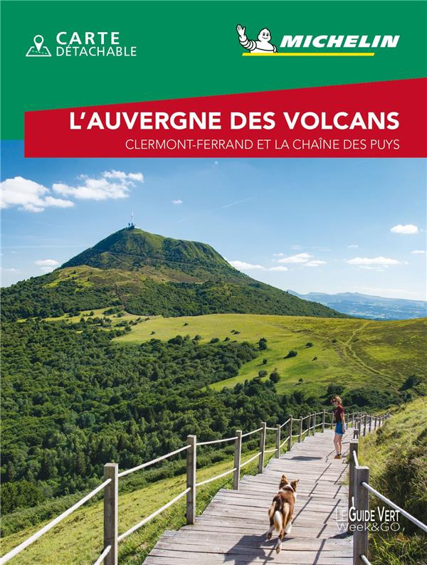 L'Auvergne des volcans. Clermont-Ferrand et le chaîne des Puys, Edition 2021, avec 1 Plan détachable