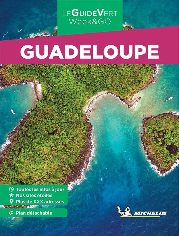 Guadeloupe. Edition 2022. Avec 1 Plan détachable