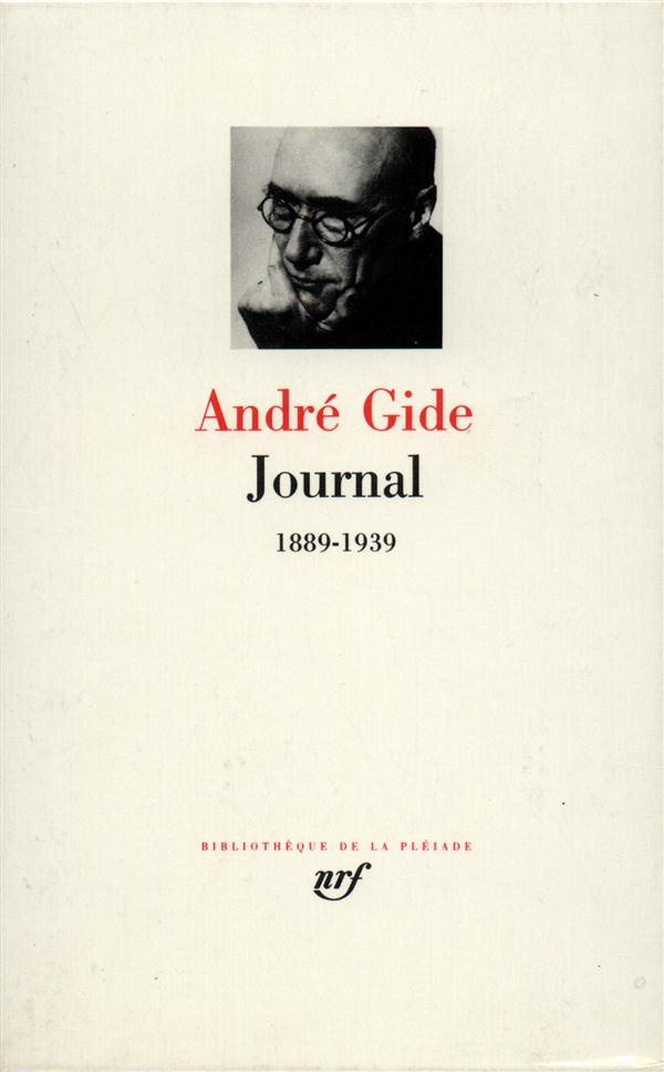 Journal /André Gide Tome 1 : 1889-1939