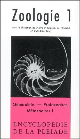Zoologie. Tome 1, Généralités, Protozoaires, Métazoaires 1