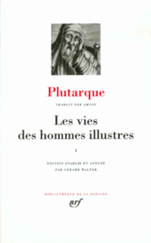 Les vies des hommes illustres. Tome 1