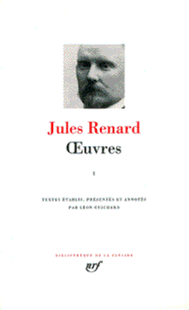 Oeuvres de Jules Renard Tome 1